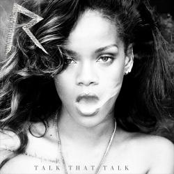 Обложка альбома Rihanna - Talk That Talk (делюкс)