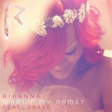 Rihanna - What&#039;s My Name (feat. Drake)